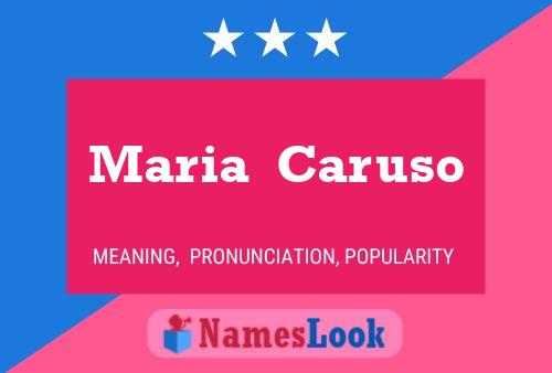 Maria  Caruso Namensposter