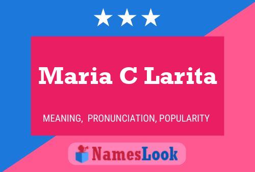 Maria C Larita Namensposter