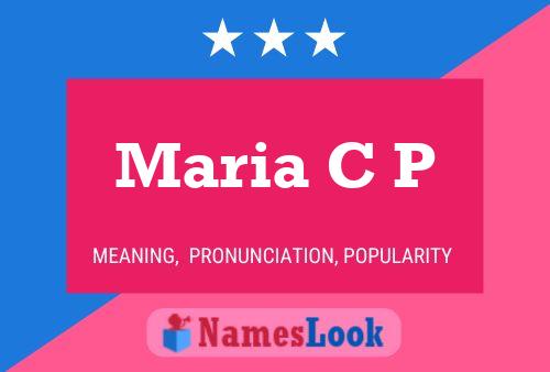 Maria C P Namensposter