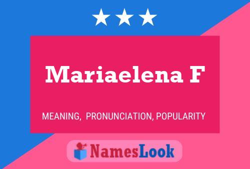 Mariaelena F Namensposter