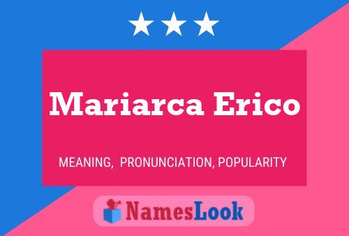 Mariarca Erico Namensposter