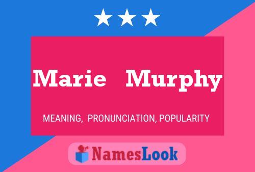 Marie   Murphy Namensposter