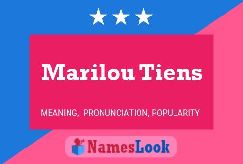 Marilou Tiens Namensposter