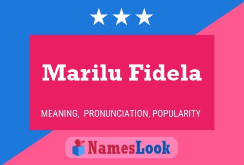 Marilu Fidela Namensposter