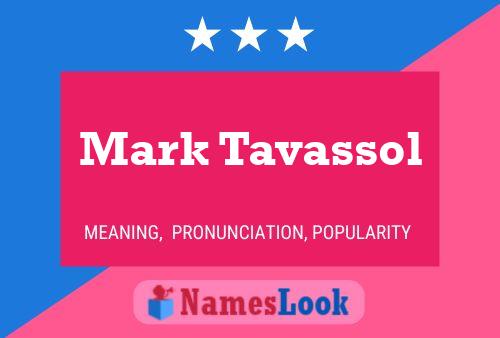 Mark Tavassol Namensposter