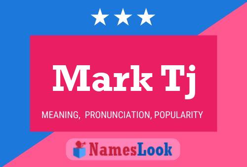 Mark Tj Namensposter