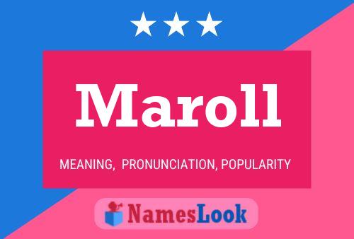 Maroll Namensposter