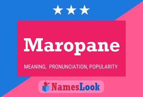 Maropane Namensposter