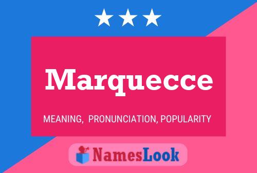 Marquecce Namensposter