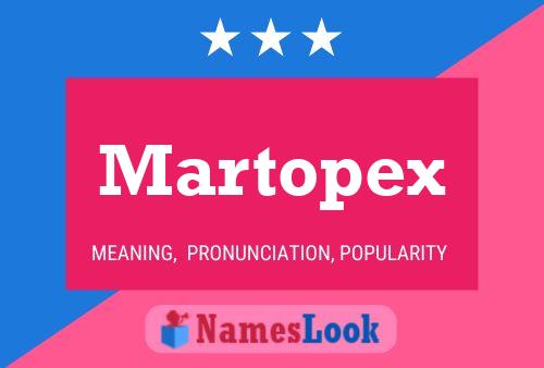 Martopex Namensposter