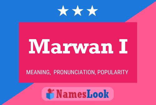 Marwan I Namensposter