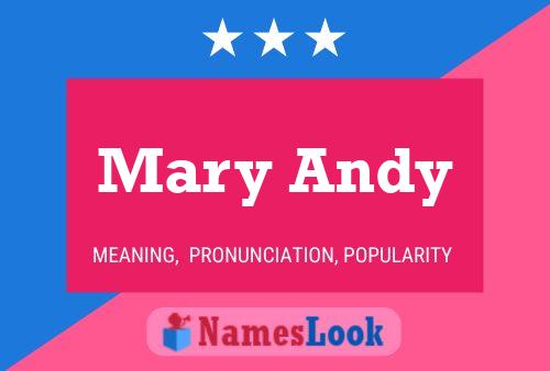 Mary Andy Namensposter