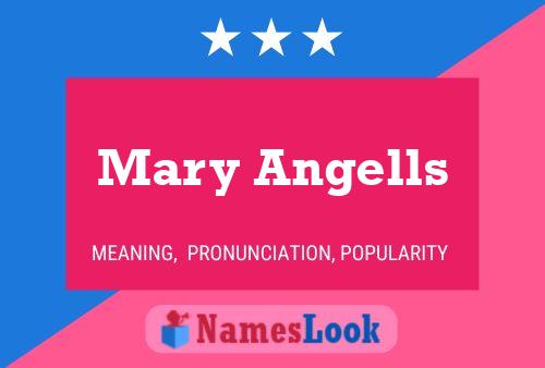 Mary Angells Namensposter