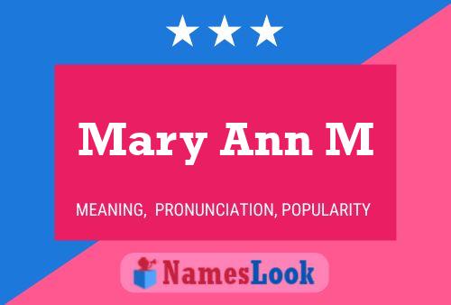 Mary Ann M Namensposter