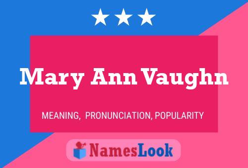 Mary Ann Vaughn Namensposter