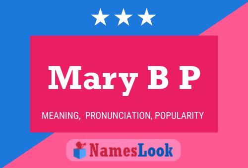 Mary B P Namensposter