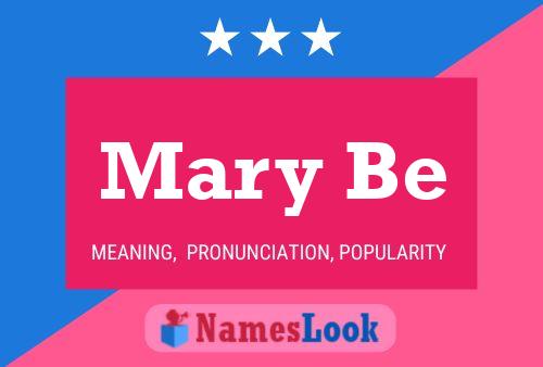 Mary Be Namensposter