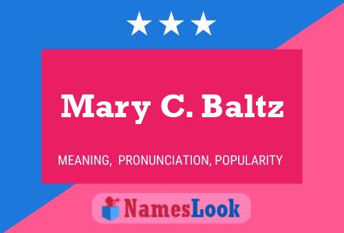 Mary C. Baltz Namensposter