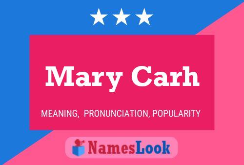 Mary Carh Namensposter