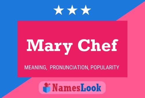 Mary Chef Namensposter