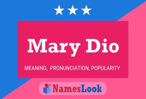 Mary Dio Namensposter