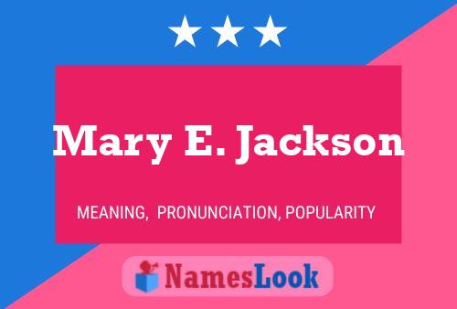 Mary E. Jackson Namensposter