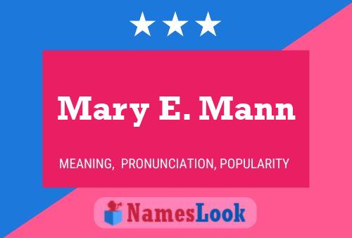 Mary E. Mann Namensposter