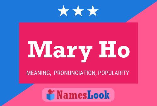 Mary Ho Namensposter