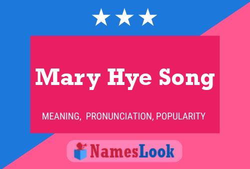 Mary Hye Song Namensposter