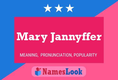 Mary Jannyffer Namensposter