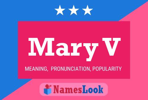 Mary V Namensposter