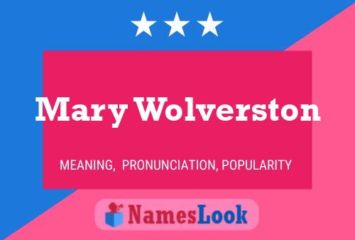 Mary Wolverston Namensposter