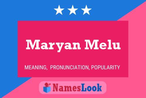 Maryan Melu Namensposter