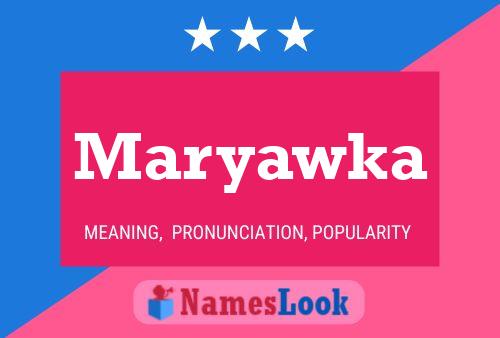 Maryawka Namensposter