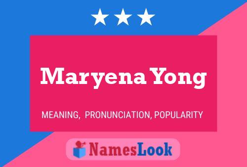 Maryena Yong Namensposter