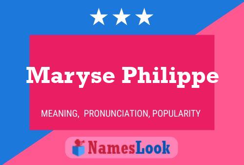 Maryse Philippe Namensposter