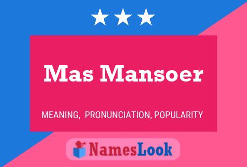 Mas Mansoer Namensposter