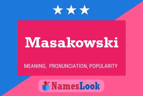 Masakowski Namensposter