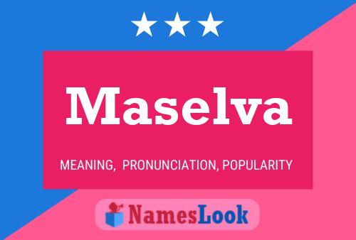 Maselva Namensposter