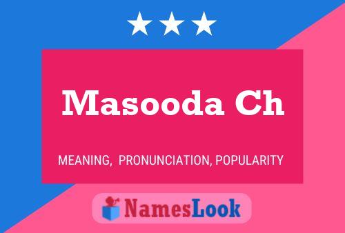 Masooda Ch Namensposter