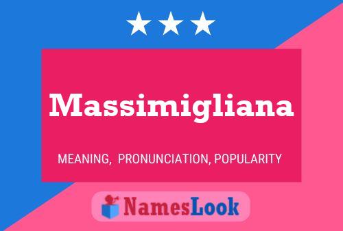 Massimigliana Namensposter