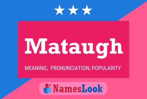 Mataugh Namensposter