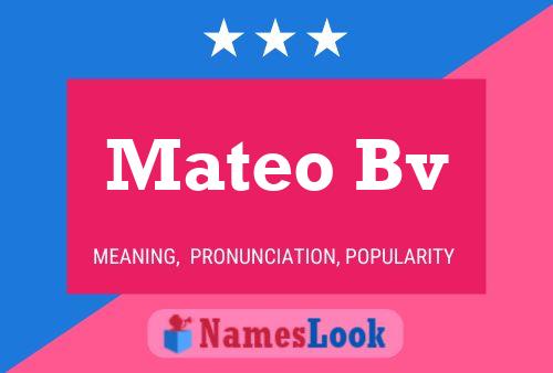 Mateo Bv Namensposter