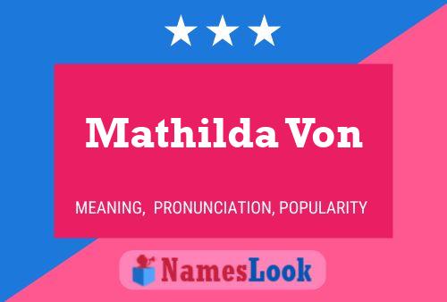 Mathilda Von Namensposter