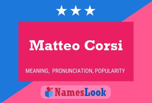 Matteo Corsi Namensposter