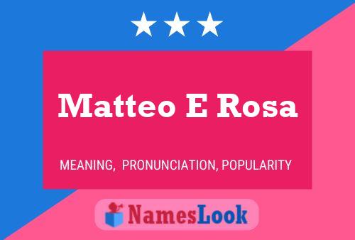 Matteo E Rosa Namensposter