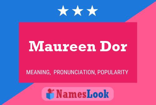 Maureen Dor Namensposter