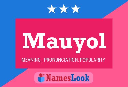 Mauyol Namensposter