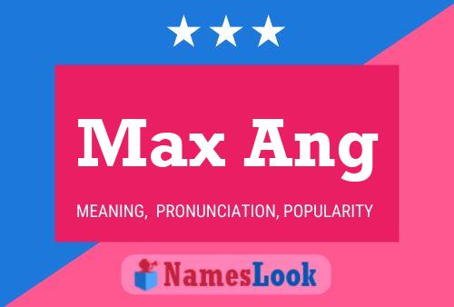 Max Ang Namensposter