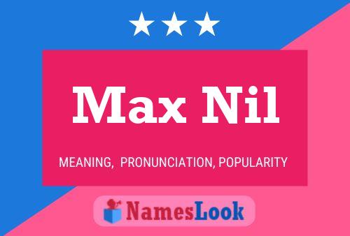 Max Nil Namensposter